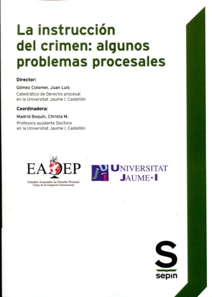 Instrucción del crimen: algunos problemas procesales