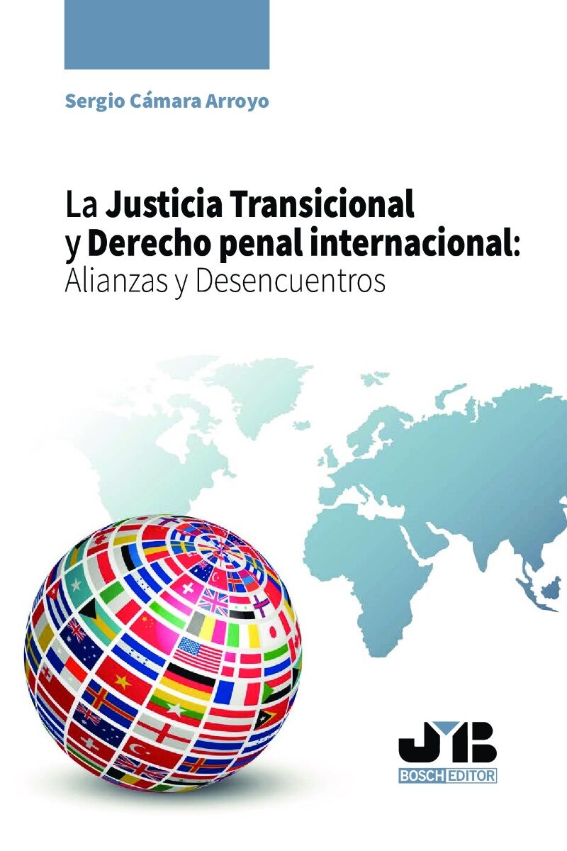 Justicia transicional y derecho penal internacional: Alianzas y desencuentros -0
