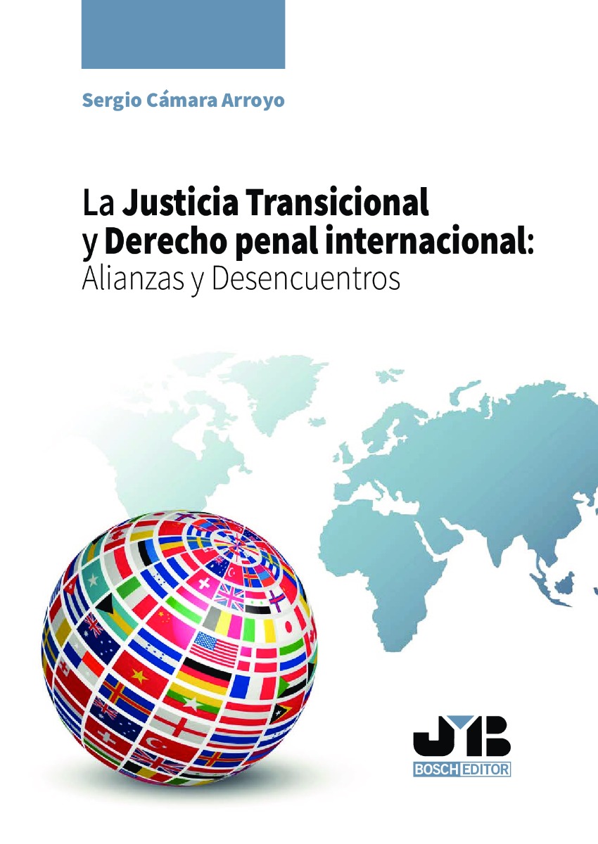 Justicia transicional y derecho penal internacional: Alianzas y desencuentros -0