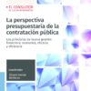 La perspectiva presupuestaria de la contratación pública. Principios de buena gestión financiera: economía, eficacia y eficiencia-0