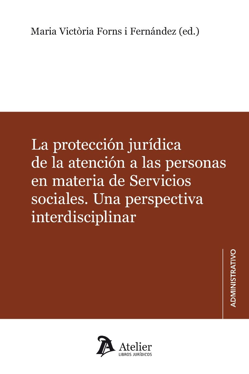 Protección jurídica de la atención a las personas en materia de servicios sociales. Una perspectiva interdisciplinar-0