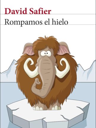 Rompamos el hielo