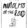 Manolito on the road. -0