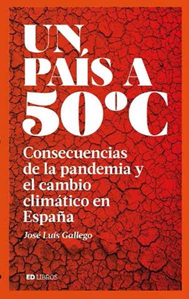 Un país a 50 grados. Consecuencias de la pandemia y el cambio climático en España-0