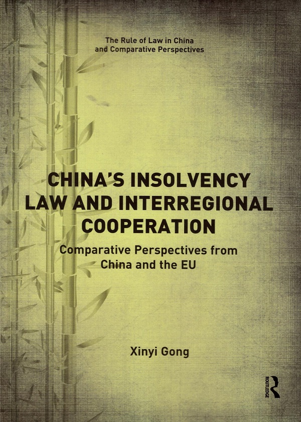 China’s Insolvency Law and Interregional. Cooperation Comparative Perspectives from China and the EU-0