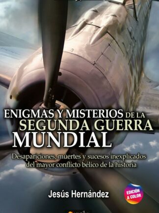 Enigmas y misterios de la Segunda Guerra Mundial