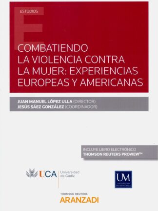Combatiendo la violencia contra la mujer: experiencias europeas y americanas