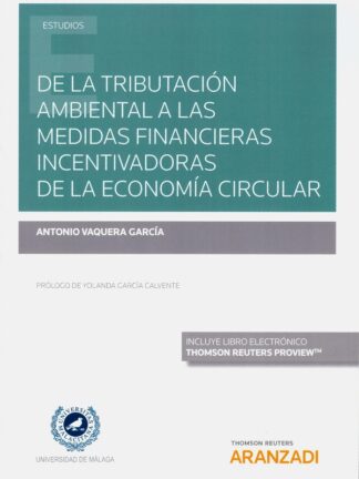 De la tributación ambiental a las medidas financieras incentivadoras de la economía circular
