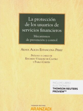 Protección de los usuarios de servicios financieros. Mecanismos de prevención y control