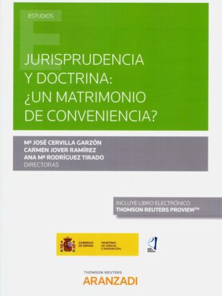 Jurisprudencia y doctrina: ¿un matrimonio de conveniencia?