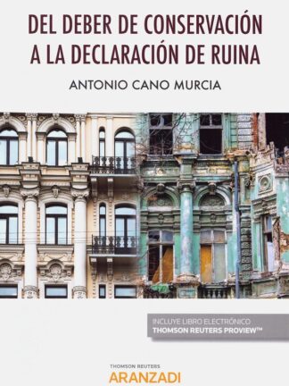Del deber de conservación a la declaración de ruina