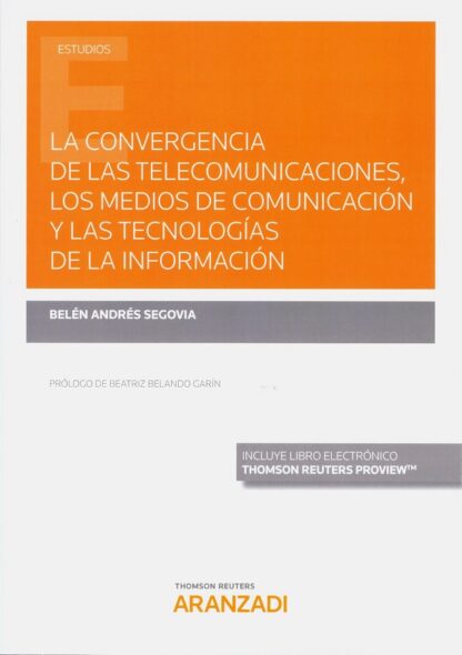 Convergencia de las telecomunicaciones, los medios de comunicación y las tecnologías de la información