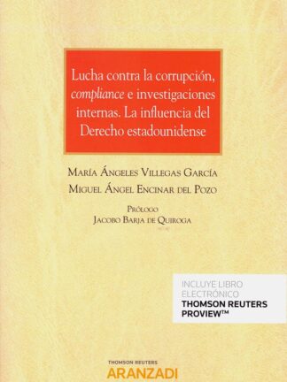 Lucha contra la corrupción, compliance e investigaciones internas. La influencia del Derecho Estadounidense