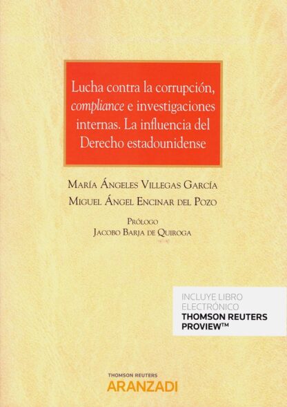 Lucha contra la corrupción, compliance e investigaciones internas. La influencia del Derecho Estadounidense