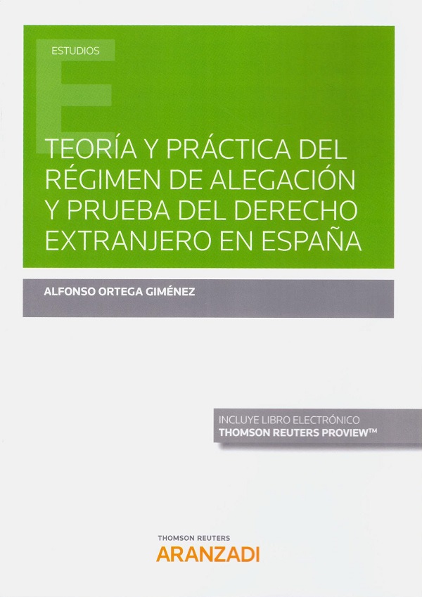 Teoría y práctica del régimen de alegación y prueba del Derecho extranjero en España-0