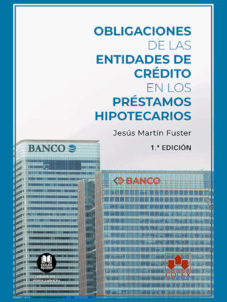 Obligaciones de las entidades de crédito en los préstamos hipotecarios