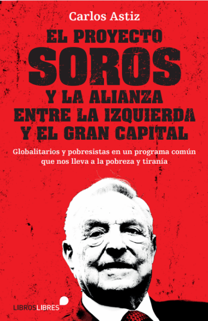 Proyecto Soros y la alianza entre la izquierda y el gran capital