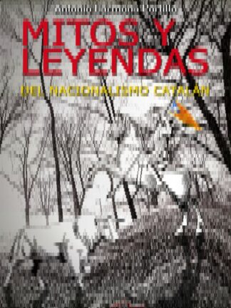 Mitos y leyendas del nacionalimo catalán