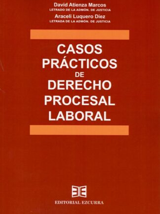 Casos prácticos de derecho procesal laboral