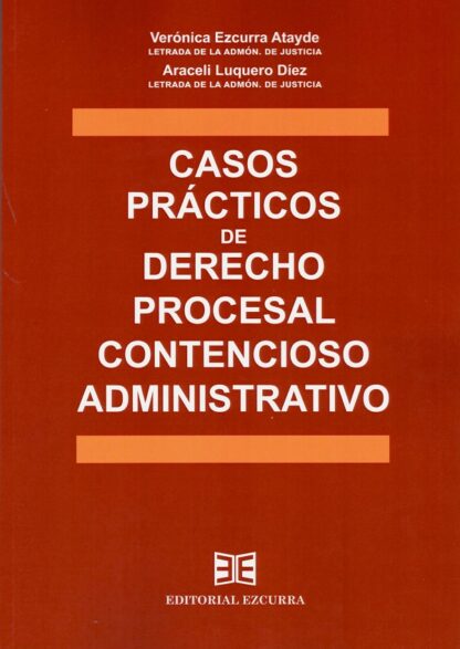 Casos prácticos de derecho procesal contencioso administrativo