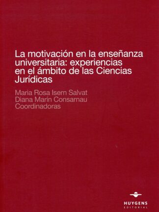 Motivación en la enseñanza universitaria: experiencias en el ámbito de las Ciencias Jurídicas
