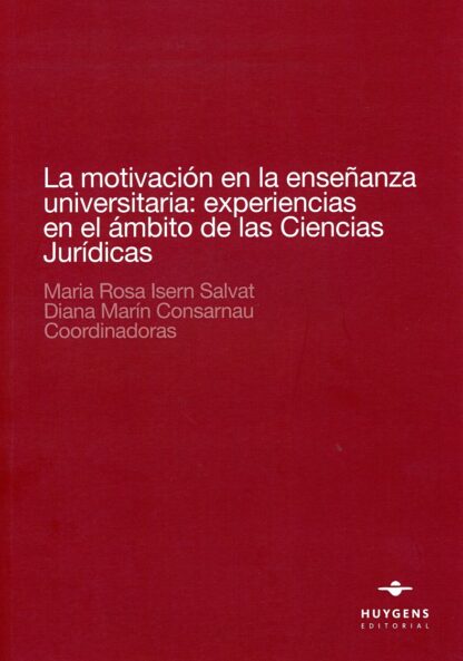 Motivación en la enseñanza universitaria: experiencias en el ámbito de las Ciencias Jurídicas