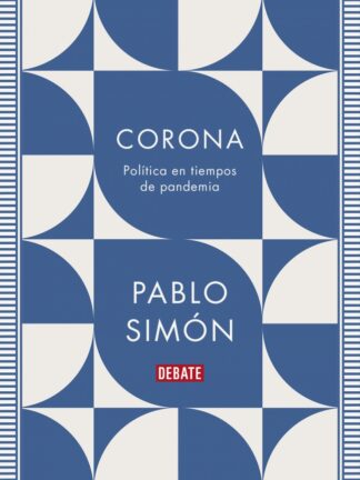 Corona. Política en tiempos de crisis