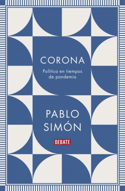 Corona. Política en tiempos de crisis