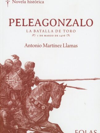 Peleagonzalo. La batalla de Toro 1 de marzo de 1476