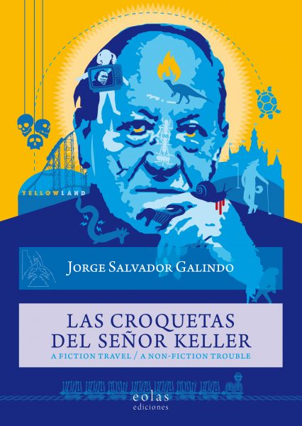 Las croquetas del señor Keller. A fiction travel / A non-fiction trouble-0