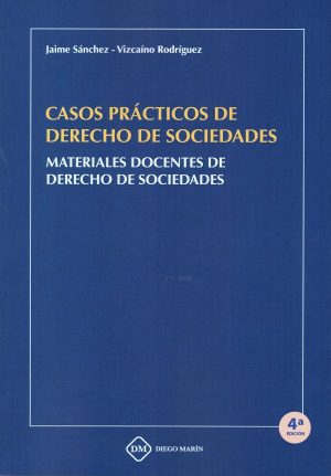Casos prácticos de derecho de sociedades. Materiales docentes de derecho de sociedades-0