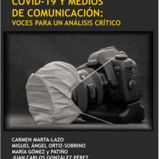 COVID-19 y medios de comunicación: voces para un análisis crítico