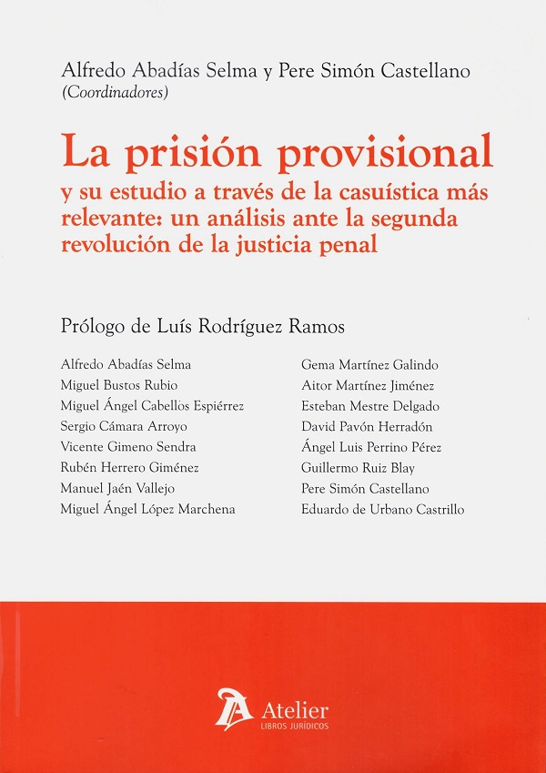 Prisión provisional y su estudio a través de la casuística más relevante: un análisis ante la segunda revolución de la justicia penal-0