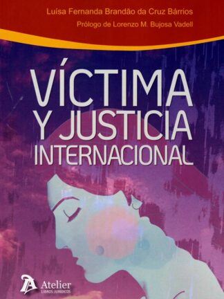 Víctima y justicia internacional