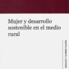 Mujer y desarrrollo sostenible en el medio rural -0