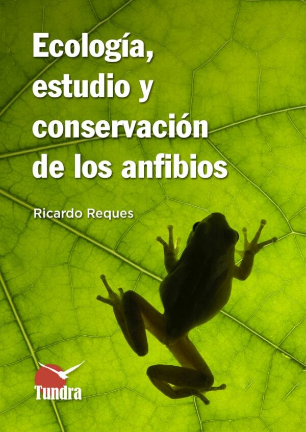 Ecología, estudio y conservación de los anfibios -0