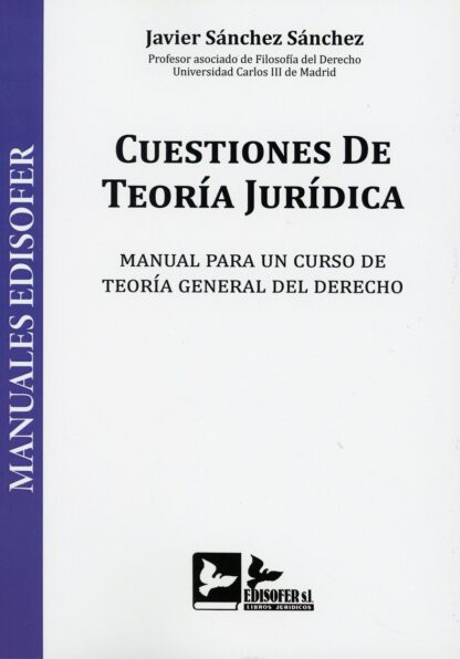 Cuestiones de teoría jurídica. Manual para un curso de teoría general del derecho