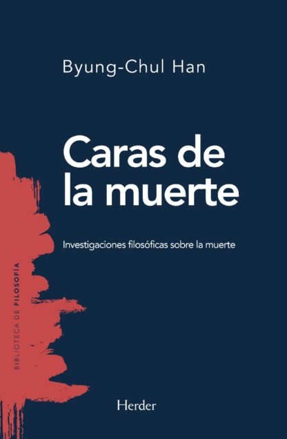 Caras de la muerte. Investigaciones filosóficas sobre la muerte.