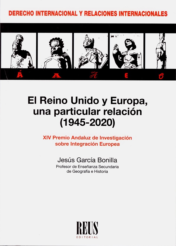 El Reino Unido y Europa, una particular relación (1945-2020) XIV Premio Andaluz de Investigación sobre Integración Europea-0
