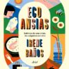 Ecoansias. Salimos de una crisis, no caigamos en otra -0
