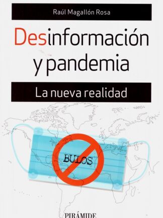 Desinformación y pandemia. La nueva realidad