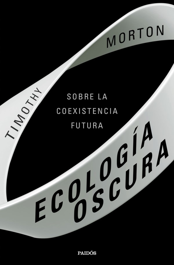 Ecología oscura. Sobre la coexistencia futura -0