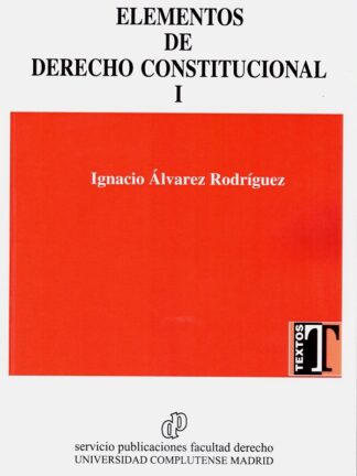Elementos de derecho constitucional I