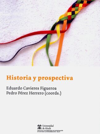 Historia y prospectiva