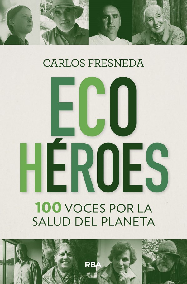 Ecohéroes. 100 voces por la salud del planeta -0