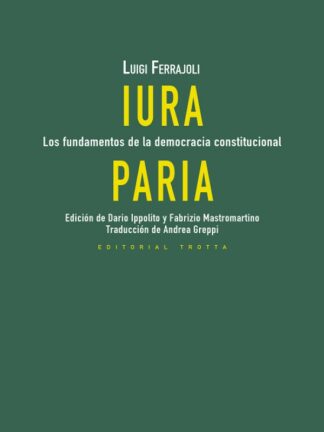 Iura Paria. Los fundamentos de la democracia constitucional
