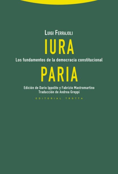 Iura Paria. Los fundamentos de la democracia constitucional