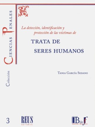 Trata de seres humanos. La detección, identificación y protección de las víctimas de trata de seres humanos