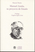 Manuel Azaña su proyecto de estado
