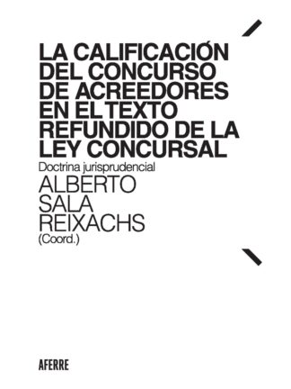 Calificación del concurso de acreedores en el Texto Refundido de la Ley Concursal. Doctrina jurisprudencial